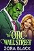 The Orc of Wall Street: A Paranormal Romantic Comedy