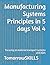 Manufacturing Systems Principles in 5 days Vol 4 by TomorrowSKILLS