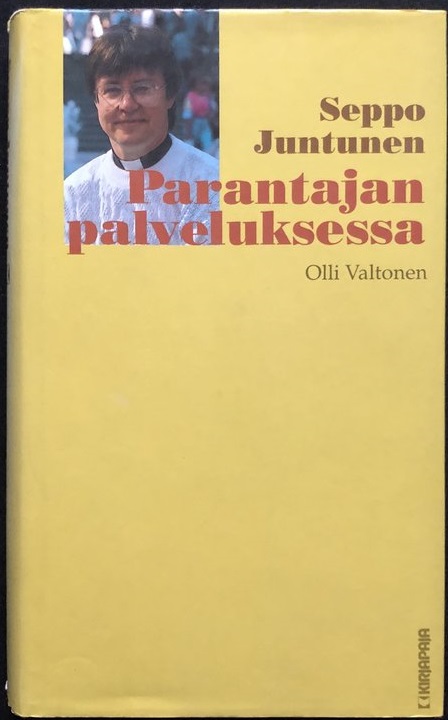 Seppo Juntunen Parantajan palveluksessa