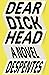 Dear Dickhead