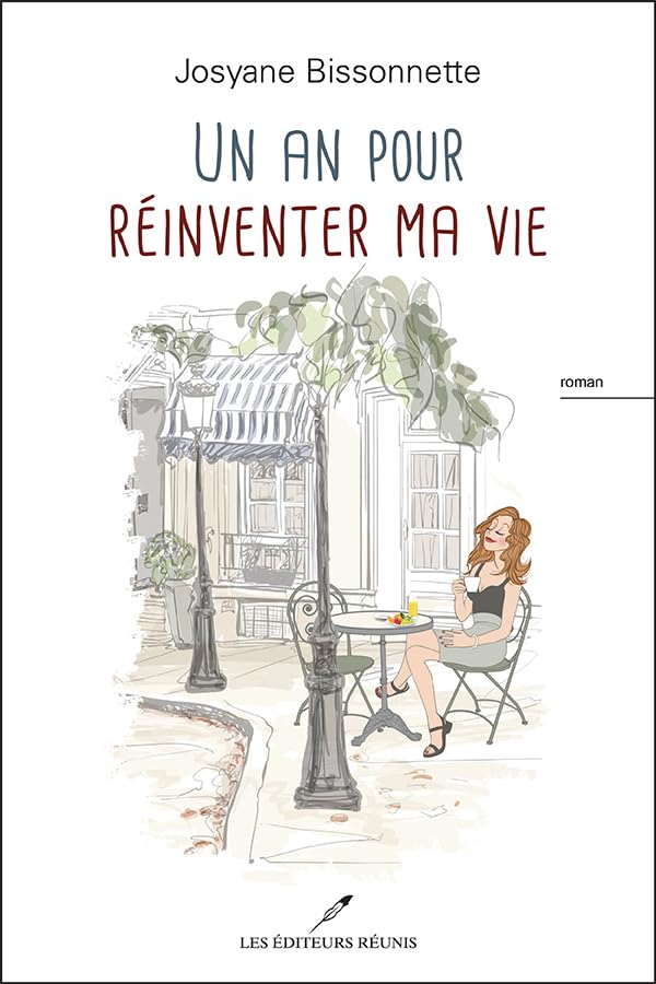 Un an pour réinventer ma vie (French Edition)