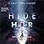 Hide Her (The Lacey James Series, #4)
