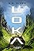 Loka (The Alloy Era, #2)