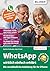 WhatsApp wirklichlich einfa...