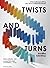Twists and Turns คิดเปลี่ยนในโลกหักมุม