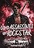 Como Assassinei um Rockstar