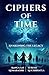 Ciphers Of Time by SURANGA WRITINGS