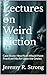 Lectures on Weird Fiction: ...