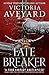 Fate Breaker: The epic conclusion to the Realm Breaker series from the author of global sensation Red Queen