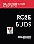 Rose Buds by Andrea Anderson