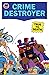 Crime Destroyer