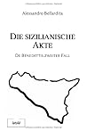 Die sizilianische Akte: De Benedettis zweiter Fall (German Edition)