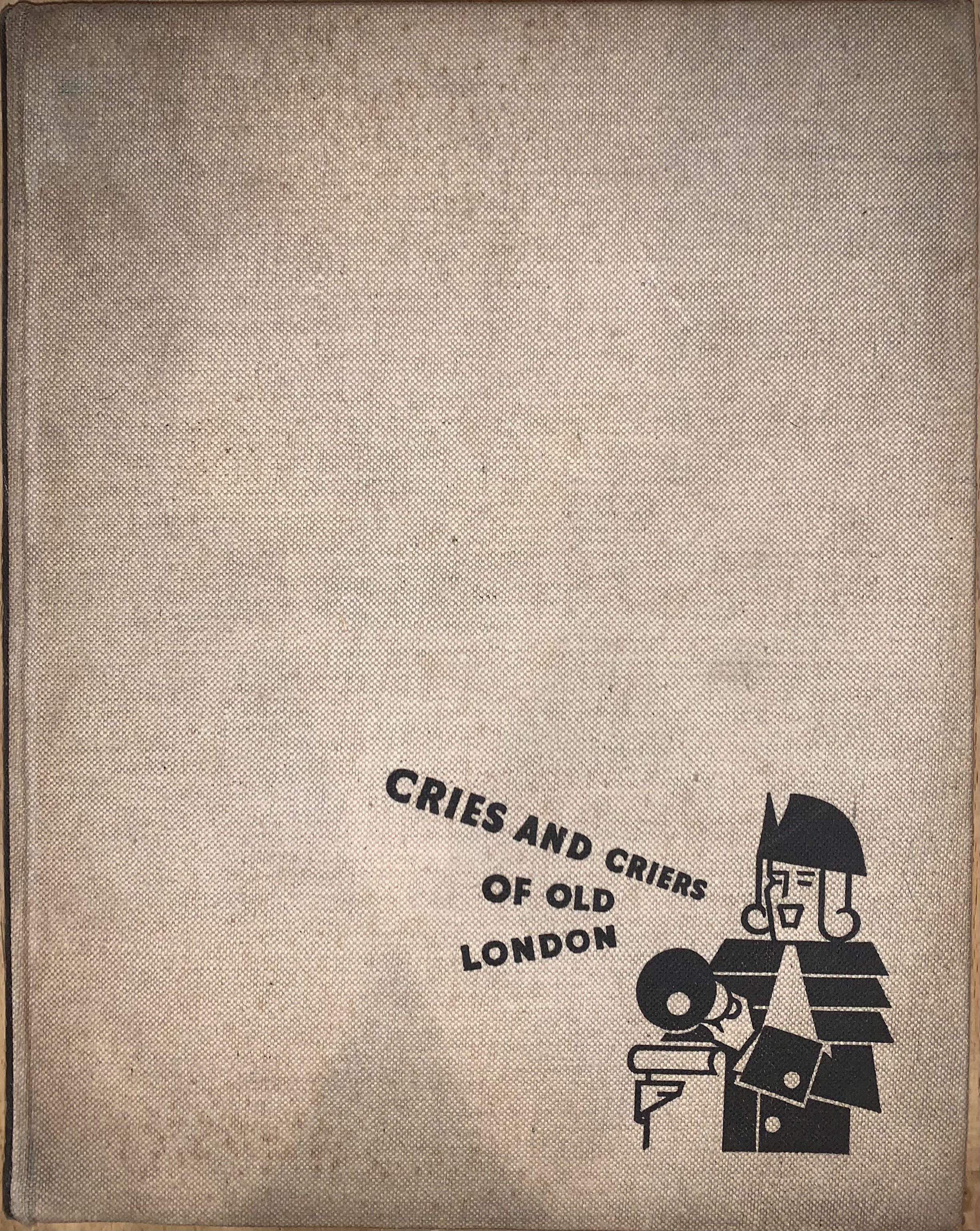 Cries and Criers of Old London
