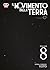 Il movimento della terra, Vol. 8