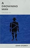 A Drowning Man: A Manchester Noir