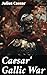 Caesar' Gallic War: Enriche...