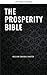 The Prosperity Bible: The G...