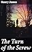 The Turn of the Screw: A Psychological Thriller in a Haunted House: Unraveling Reality and Imagination in Victorian Gothic Literature