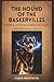 THE HOUND OF THE BASKERVILLES (annotated): Large Print Edition