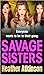The Savage Sisters (Savage ...
