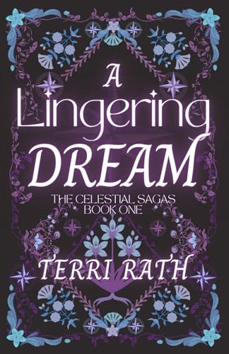 A Lingering Dream (The Celestial Sagas #1)
