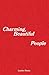 Charming, Beautiful People by Landen Swain