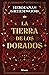 La tierra de los Dorados