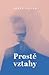 Prostě vztahy by Honza Vojtko