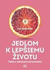 Jedlom k lepšiemu...