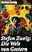 Stefan Zweig by Stefan Zweig