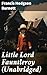 Little Lord Fauntleroy (Unabridged): Enriched edition. A Tale of Love, Class, and Nobility in Victorian England