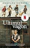 Ultimul vagon by Ángeles Doñate