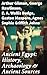Ancient Egypt: History, Archaeology & Ancient Sources: The Book of the Dead, The Magic Book, Stories and Poems of Ancient Egypt, The Rosetta Stone…