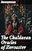 The Chaldaean Oracles of Zoroaster: Unveiling the Mysteries of Chaldean and Zoroastrian Wisdom