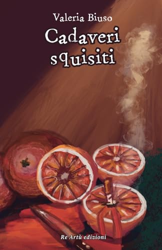 Cadaveri squisiti (Italian Edition)