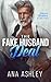 The Fake Husband Deal (Spencer Brothers)