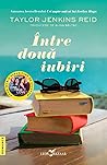 Între două iubiri by Taylor Jenkins Reid