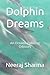 Dolphin Dreams: An Oceanic ...