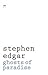 Ghosts of Paradise by Stephen Edgar