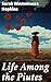 Life Among the Piutes: Enriched edition. An Intimate Journey into Piute Culture and Resistance in the 19th Century