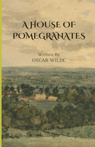 A HOUSE OF POMEGRANATES
