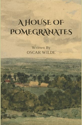 A HOUSE OF POMEGRANATES