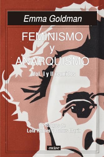 Feminismo y Anarquismo vol I y II reunidos (Paperback)