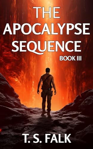 THE APOCALYPSE SEQUENCE III: A SciFi Adventure (The Ancient Secrets Book 9)