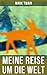 Mark Twain: Meine Reise um die Welt (German Edition)