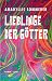 Lieblinge der Götter by Amaryllis Sommerer