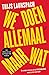 We doen allemaal maar wat