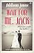 Wait for Me, Jack by Addison Jones