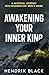Awakening Your Inner King: A Mystical Journey Into Modern-Day Men’s Work