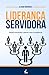 Liderança Servidora: Desenvolvendo Líderes com Excelência (Portuguese Edition)